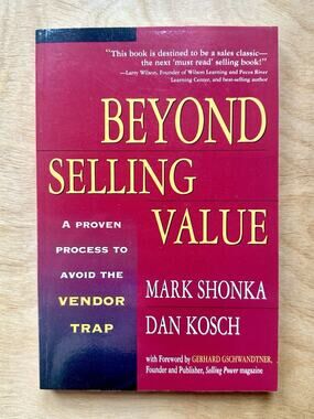 Beyond Selling Value Mark Shonka Dan Kosch Sales Business Paperback Like New